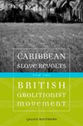 Caribbean Slave Revolts and the British Abolitionist Movement - Cover