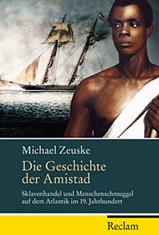 Description: Description: Description: Description: Zeuske, Michael: Die Geschichte der Amistad