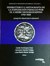 Derrotero y cartografa de la expedicin Fidalgo por el Caribe neogranadino 1972  1810. Joaqun Francisco Fidalgo.